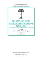 Milano nell'età della Restaurazione (1814-1848). Cultura letteraria e studi linguistici e filologici