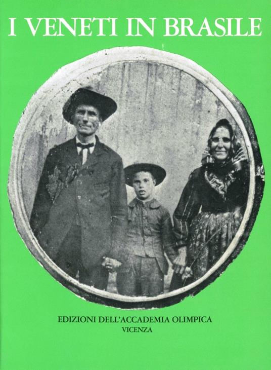 I veneti in Brasile nel centenario dell'emigrazione (1876-1976). Catalogo della mostra (Vicenza, 1977) - copertina