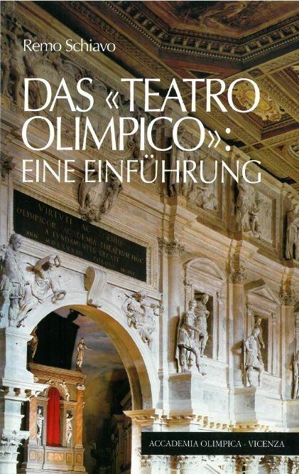 Das «Teatro Olimpico»: eine einfuhrung - Remo Schiavo - copertina