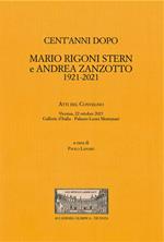 Cent'anni dopo. Mario Rigoni Stern e Andrea Zanzotto. 1921-2021