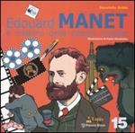 Edouard Manet. Il mistero della pittura svelata
