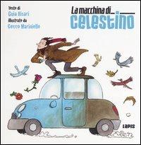 La macchina di Celestino - Guia Risari,Cecco Mariniello - copertina