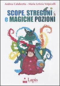 Scope, stregoni e magiche pozioni. Con CD Audio - Andrea Calabretta,M. Letizia Volpicelli - copertina
