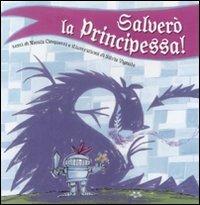 Salverò la principessa
