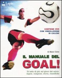 Il manuale del goal. Con DVD