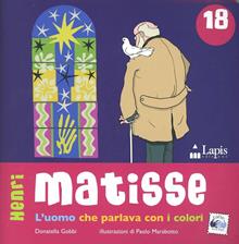 Matisse. L'uomo che parlava con i colori