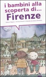 I bambini alla scoperta di Firenze. Ediz. illustrata
