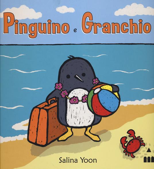 Pinguino e granchio. Ediz. illustrata - Salina Yoon - copertina