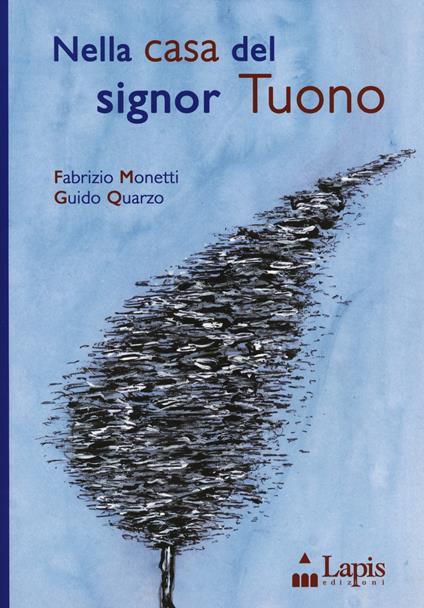 Nella casa del signor Tuono - Fabrizio Monetti,Guido Quarzo - copertina