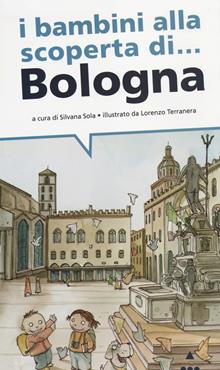 I bambini alla scoperta di Bologna