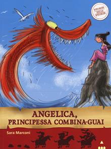 Angelica, principessa combinaguai