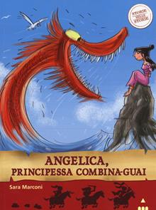 Angelica, principessa combinaguai