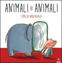Animali e animali - Emilio Urberuaga - copertina
