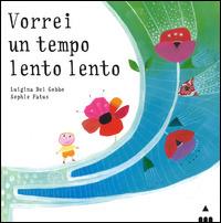 Vorrei un tempo lento