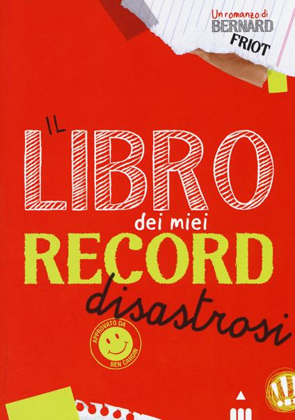 Il libro dei miei record disastrosi - Bernard Friot - copertina