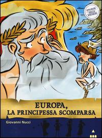 Europa, la principessa scomparsa