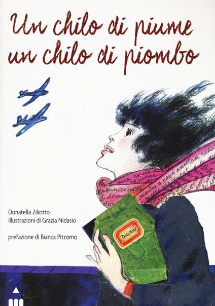 Un chilo di piume un chilo di piombo - Donatella Ziliotto - copertina