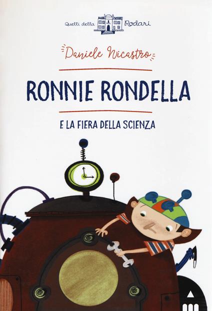 Ronnie Rondella e la fiera della scienza - Daniele Nicastro - copertina