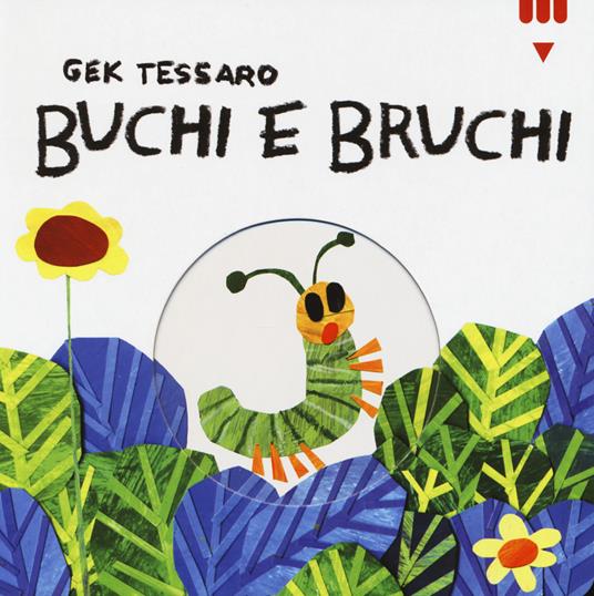 Buchi e bruchi. Ediz. a colori - Gek Tessaro - copertina