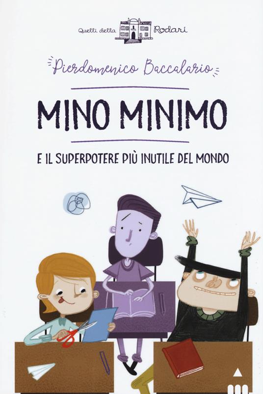Mino Minimo e il superpotere più inutile del mondo - Pierdomenico Baccalario - copertina