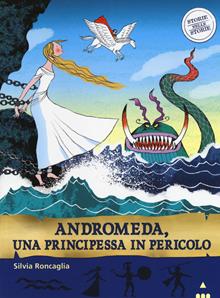 Andromeda. La principessa in pericolo