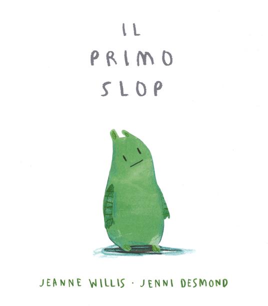 Il primo slop - Jeanne Willis - copertina