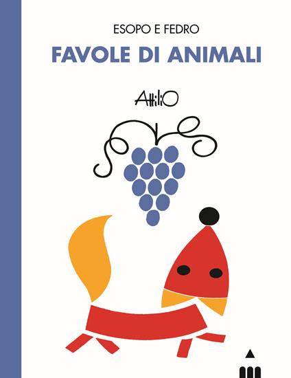 Favole di animali. Esopo e Fedro - Attilio Cassinelli,Sara Marconi - copertina