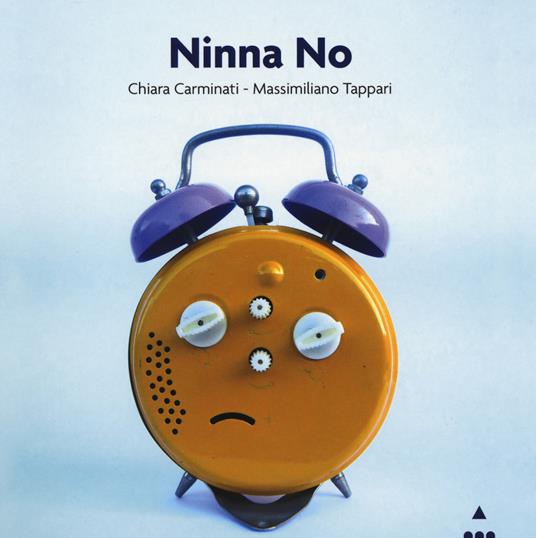 Ninna no. Ediz. illustrata - Chiara Carminati - copertina