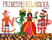 Principe della gioia. Ediz. illustrata