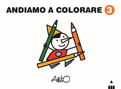 Andiamo a colorare. Ediz. a colori. Vol. 3 - Attilio Cassinelli - copertina