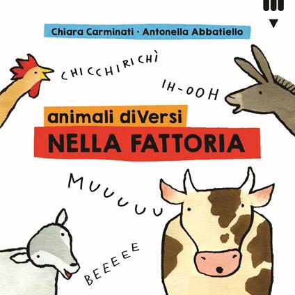 Animali diVersi nella fattoria. Ediz. a colori - Chiara Carminati - copertina