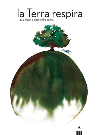 La Terra respira. Ediz. a colori - Guia Risari - copertina