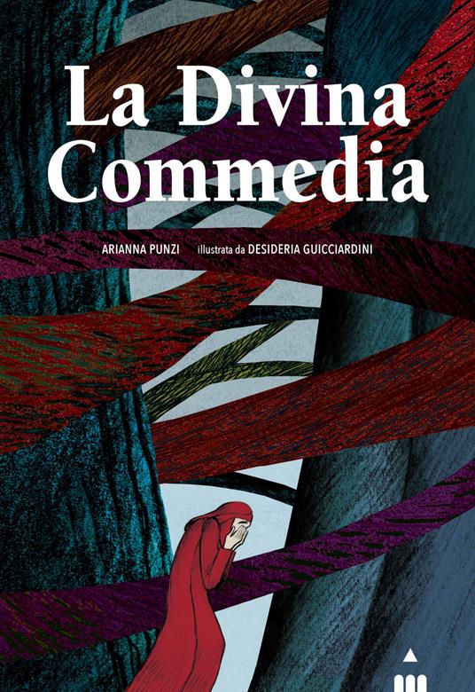 La Divina Commedia. Ediz. a colori - Arianna Punzi - copertina