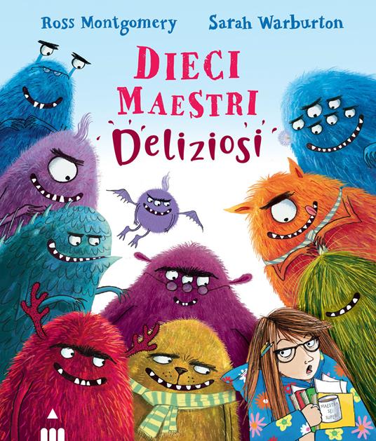 Dieci maestri deliziosi. Ediz. illustrata - Ross Montgomery - copertina