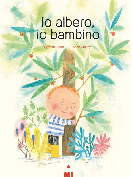 Io albero, io bambino. Ediz. a colori - Sylvaine Jaoui - copertina