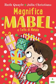 Magnifica Mabel e l’elfo di Natale