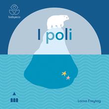 Poli. Babyeco. Ediz. illustrata