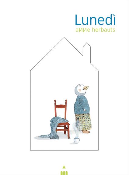 Lunedì. Ediz. a colori - Anne Herbauts - copertina