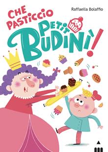 Che pasticcio petit Boudinì
