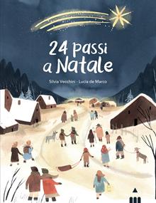 24 passi a Natale. Ediz. illustrata