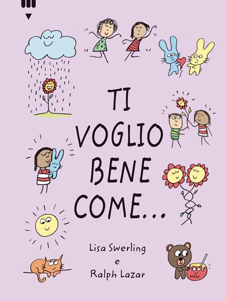 Ti voglio bene come.... Ediz. a colori - Lisa Swerling,Ralph Lazar - copertina