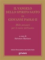 Il vangelo dello Spirito Santo in Giovanni Paolo II