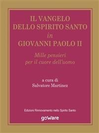 Il vangelo dello Spirito Santo in Giovanni Paolo II - Salvatore Martinez - ebook