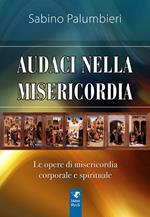 Audaci nella misericordia