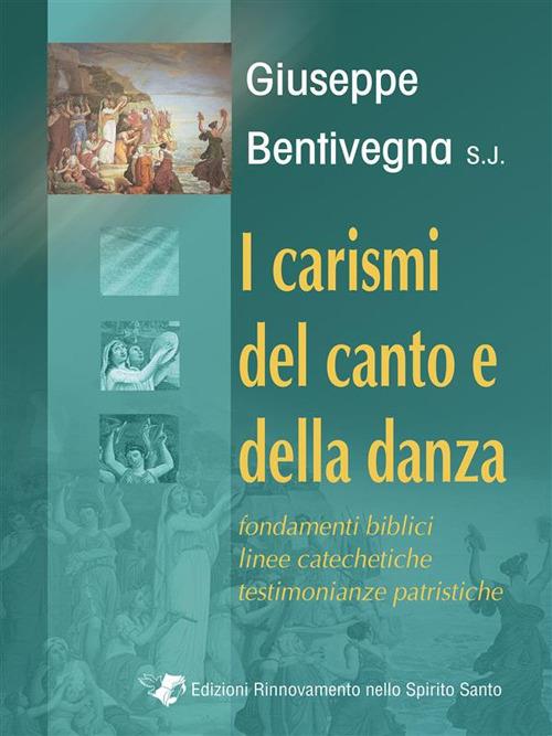 Carismi del canto e della danza - Giuseppe Bentivegna S.J. - ebook