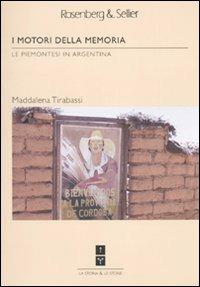 I motori della memoria. Le piemontesi in Argentina - Maddalena Tirabassi - copertina