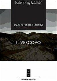Il vescovo - Carlo Maria Martini - copertina
