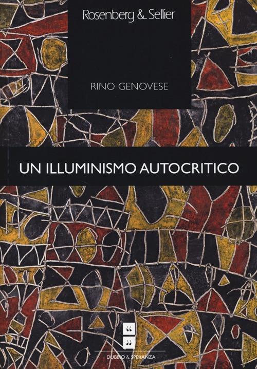 Un illuminismo autocritico - Rino Genovese - copertina