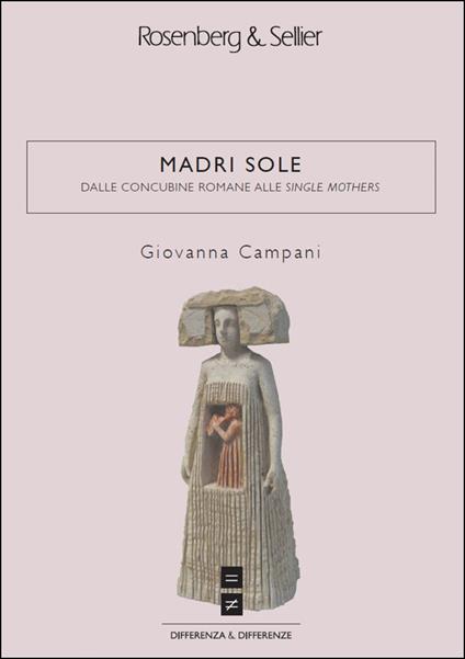 Madri sole. Dalle concubine romane alle single mothers - Giovanna Campani - ebook
