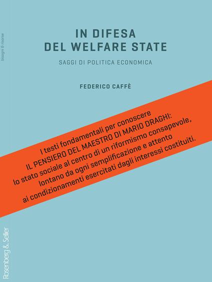 In difesa del welfare state. Saggi di politica economica - Federico Caffè - copertina